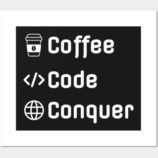 Funny web developer - Coffee Code Conquer Posters and Art